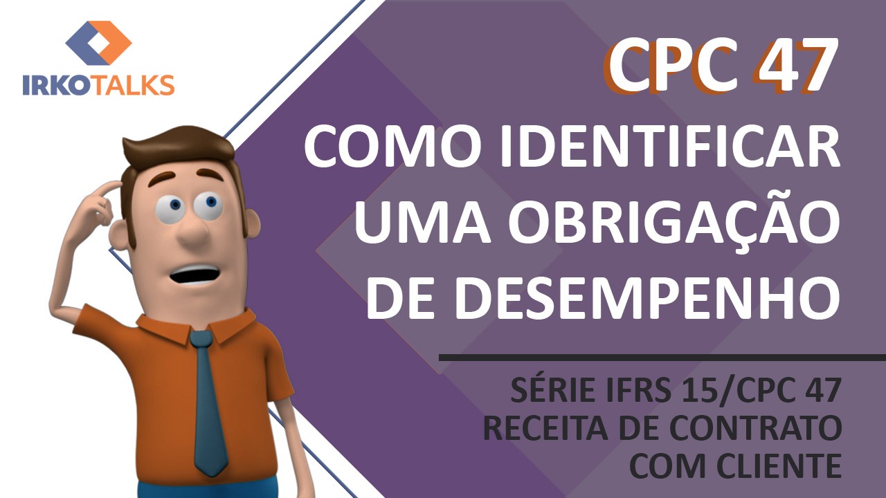 IFRS 15 (CPC 47) entra em vigor em 2018!