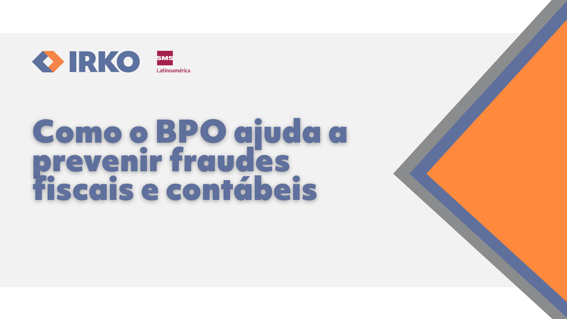 Como o BPO ajuda a prevenir fraudes fiscais e contábeis