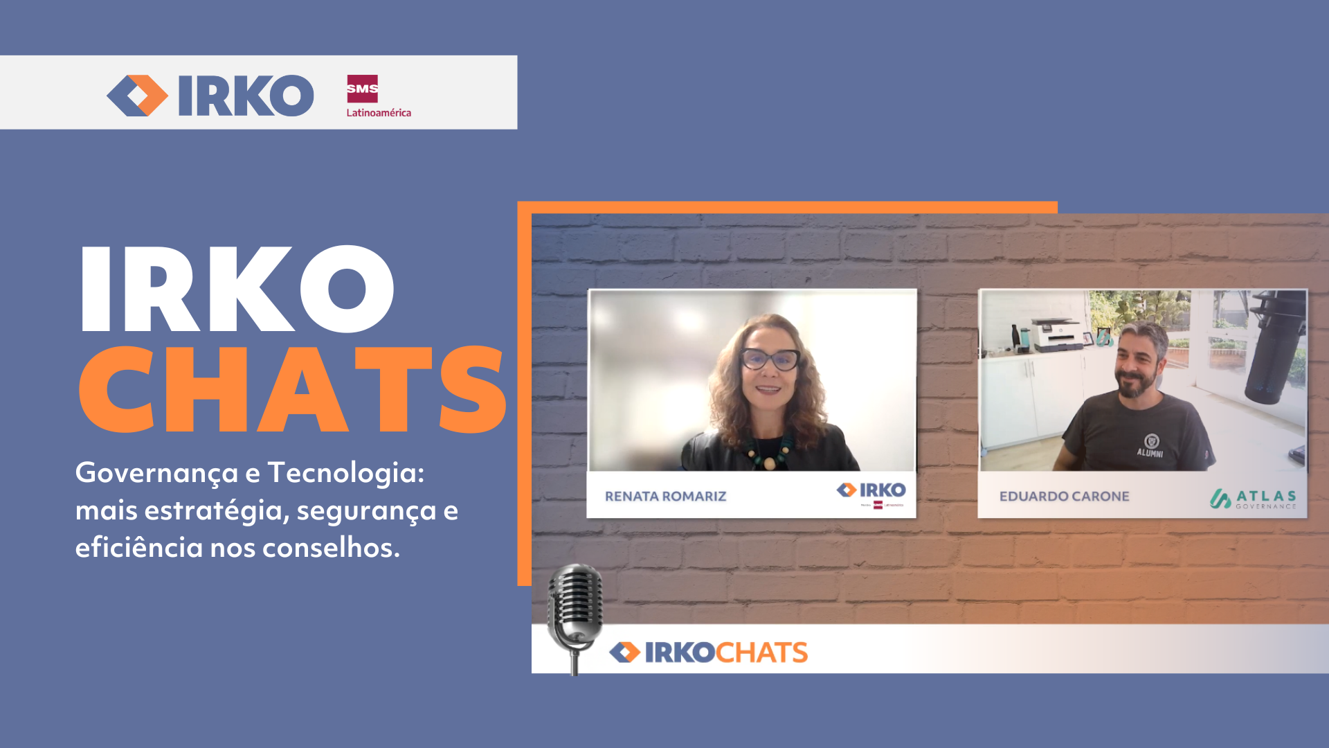Governança e Tecnologia: insights de Renata Romariz e Eduardo Carone