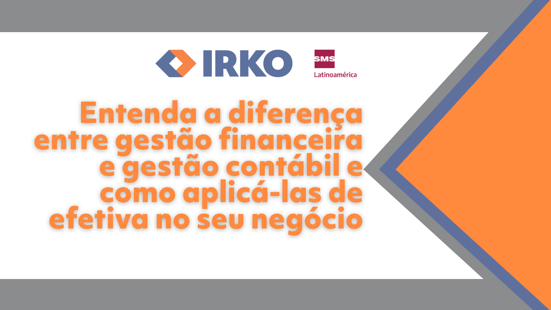 Entenda a diferença entre gestão financeira e gestão contábil e como aplicá-las de efetiva no seu negócio