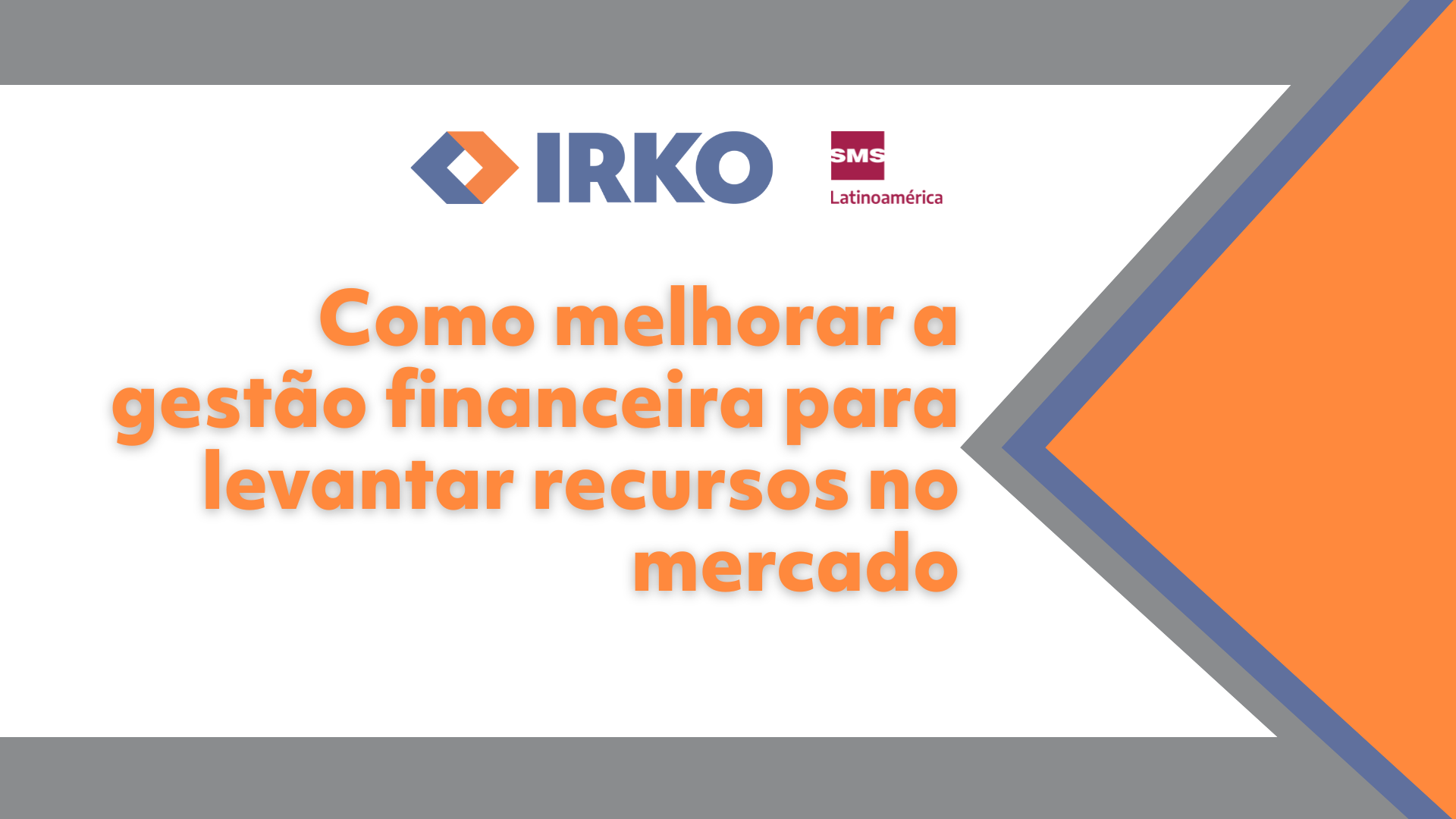 Como melhorar a gestão financeira para levantar recursos no mercado
