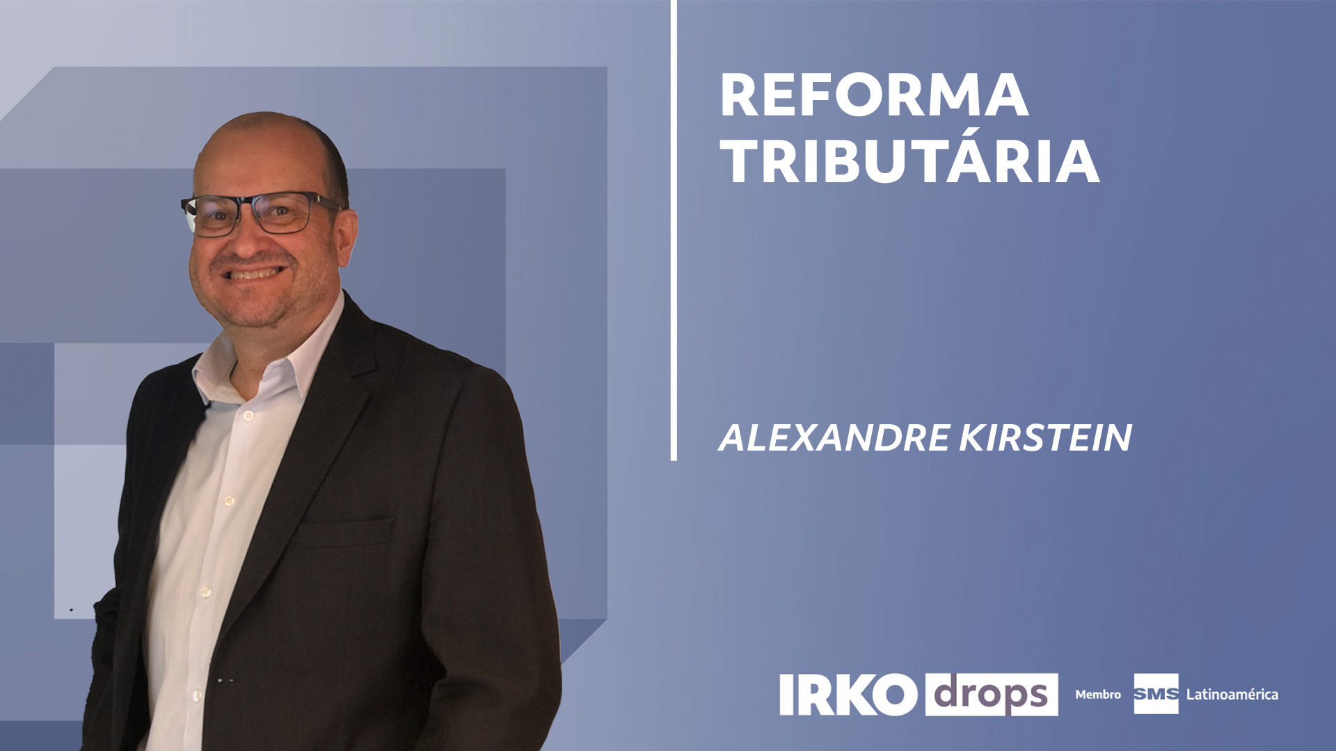 Reforma Tributária 2025: entenda os impactos do IBS e CBS nas empresas