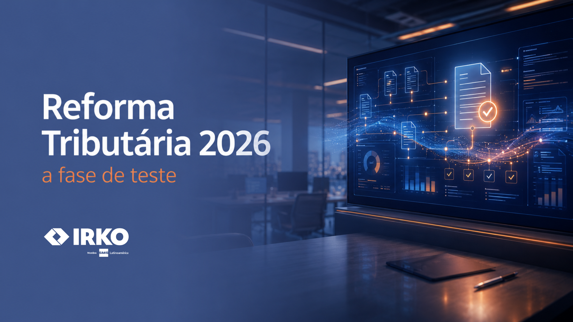 Reforma Tributária em 2026: o que a fase de teste realmente testa