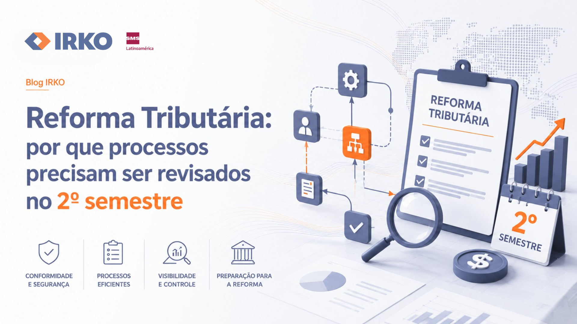 Reforma Tributária: por que processos precisam ser revisados no 2º semestre